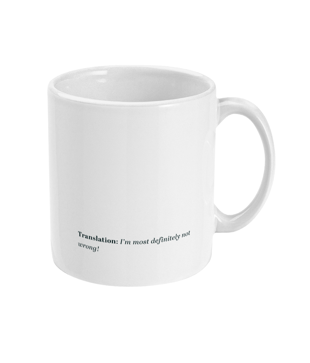 See’-Soo “Correct Me If I’m Wrong” White Mug