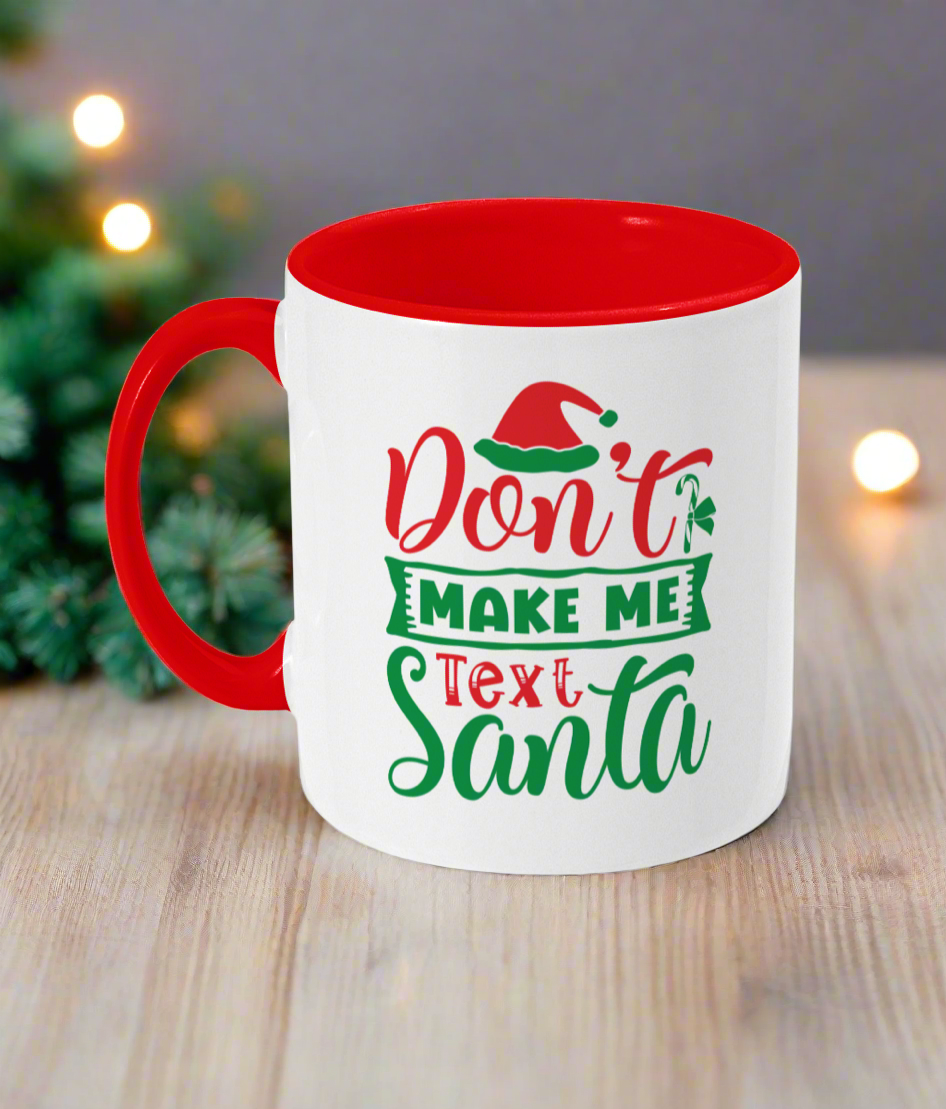 See’-Soo “Don’t Make Me Text Santa” Two Toned Mug