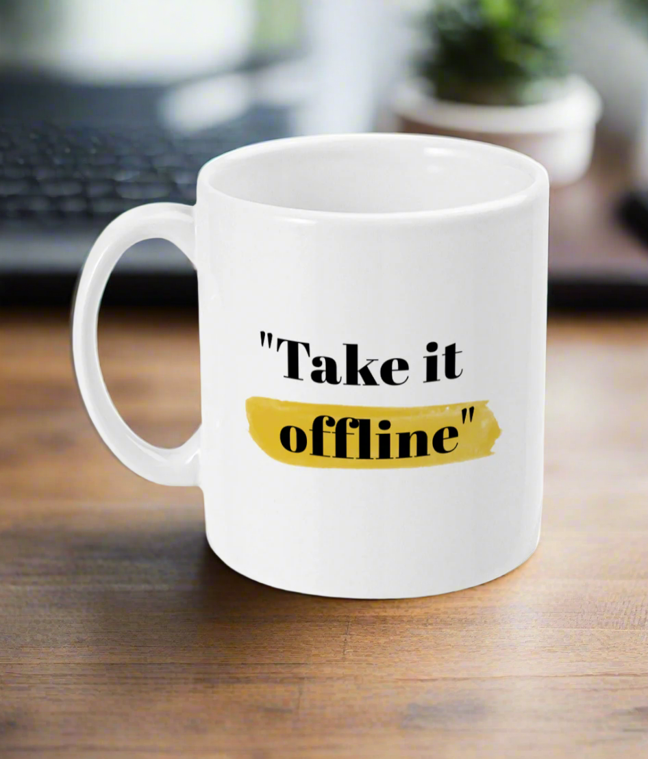 See’-Soo “Take it Offline” White Mug