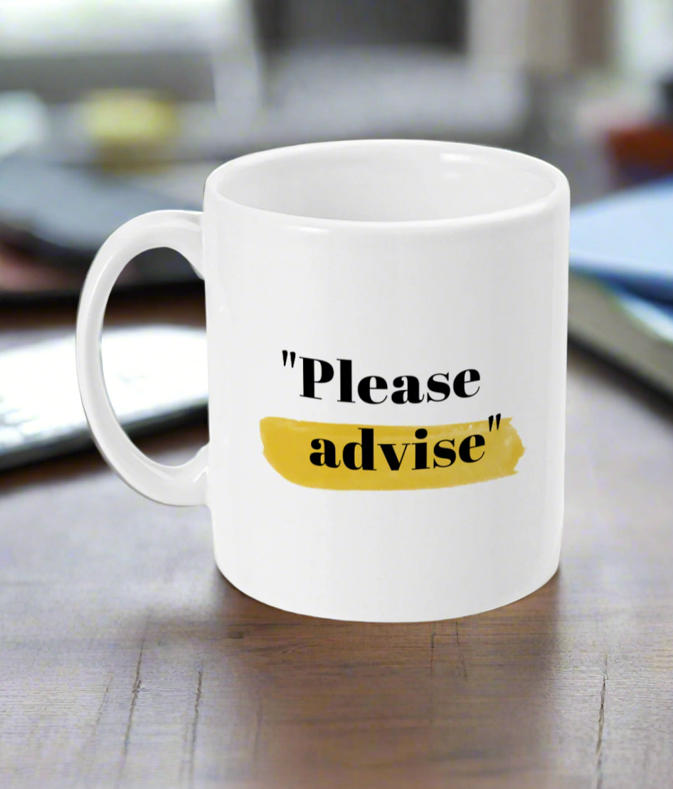 See’-Soo “Please Advise” White Mug