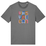 Gray  organic cotton womens classic fit t-shirt with 'YES YOU CAN' embroidered text in colorful letters on the front